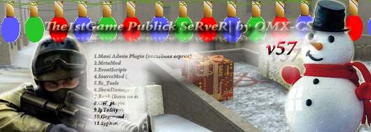 The1stGame Publick SeRveR v57| by OMX-CS