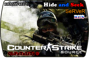 Hide and Seek RUS SeRVeR v58 [No-Steam] by Krasav4eG