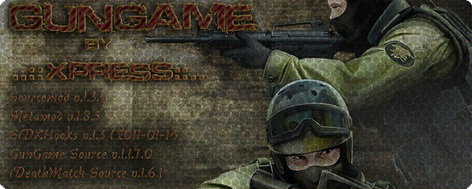 GunGame+DM Server v.1.0.0.58 (by ..::XpresS::..)