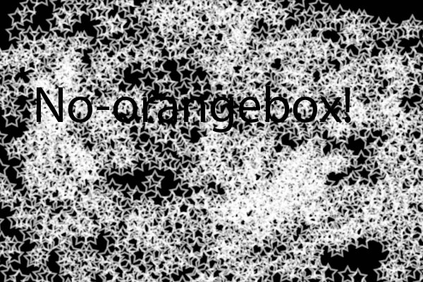 No-Orangebox(No-SteaM)