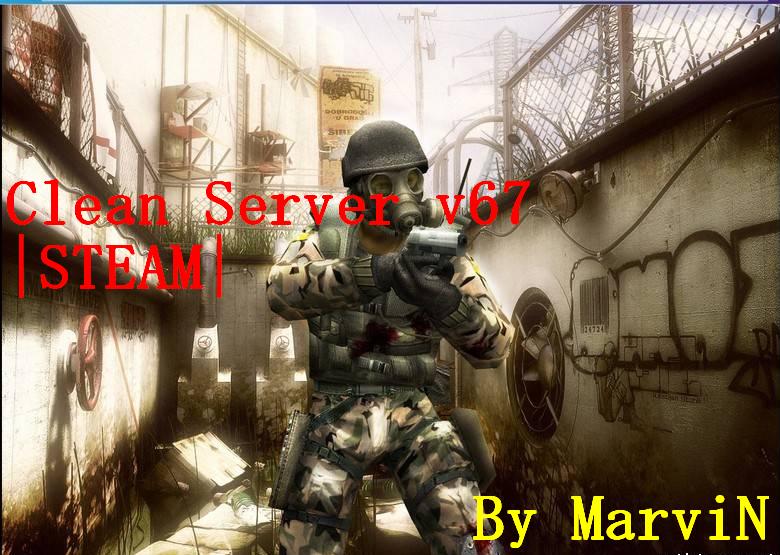 Clean server |v67| STEAM by MarviN