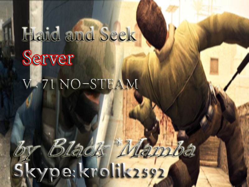 [v.71]Hide&Seek Server by BlackMamba #12[NO-STEAM]