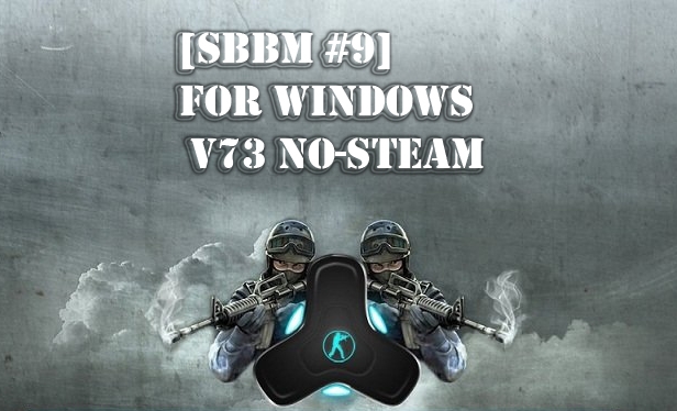 [SBBM #9] for windows v73 no-steam