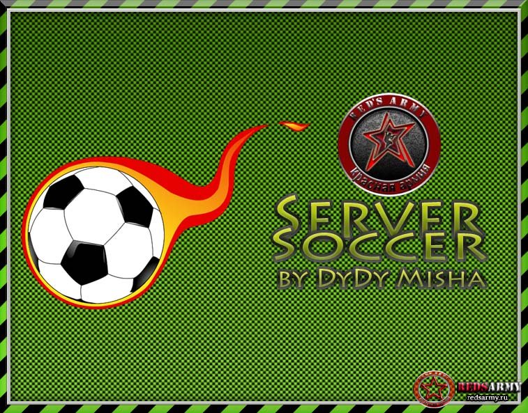 Soccer Server by DyDy Misha для CS:S v75 No-Steam